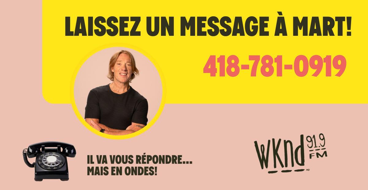 Nouveau service premium à WKND : la boîte vocale de Martin Dalair!