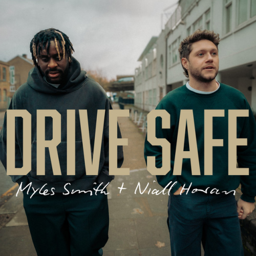 Drive Safe (Feat. Niall Horan)