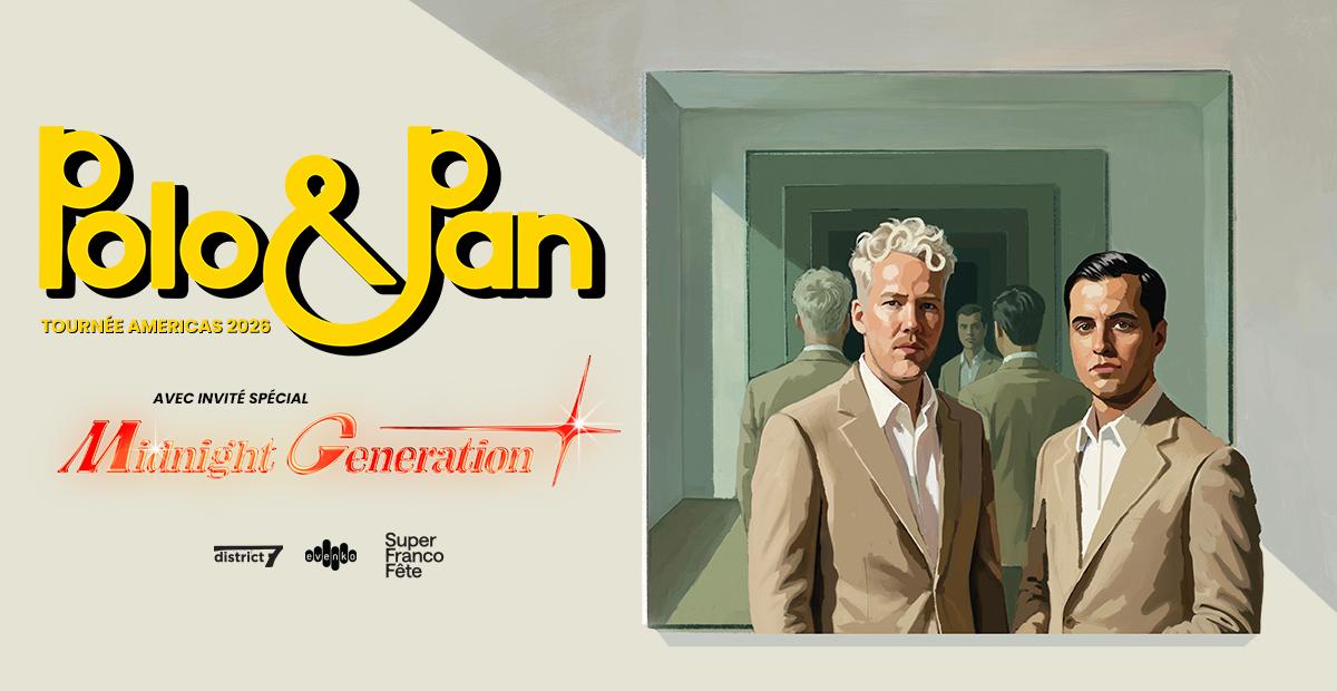 Gagnez vos billets pour aller voir Polo & Pan!