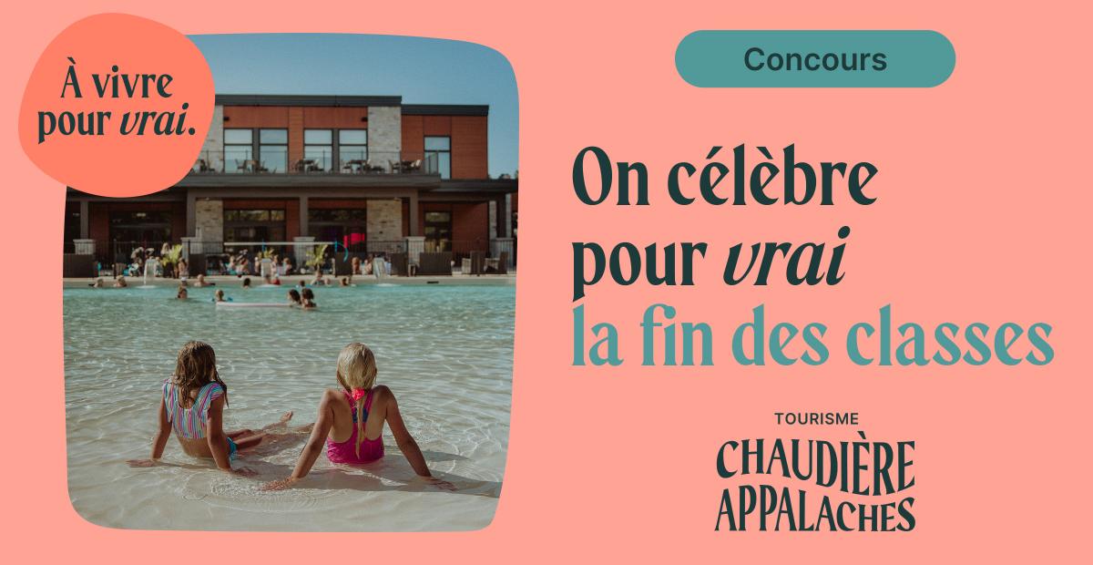 WKND CÉLÈBRE LA FIN DES CLASSES AVEC CHAUDIÈRE-APPALACHES!